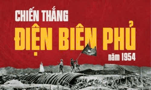 KỶ NIỆM 72 NĂM CHIẾN THẮNG ĐIỆN BIÊN PHỦ (07/5/1954 - 07/5/2026): BẢN HÙNG CA VANG MÃI TỚI MAI SAU